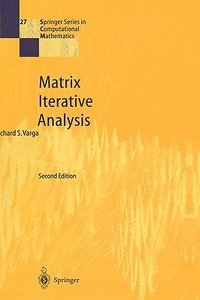 Matrix Iterative Analysis di Richard S. Varga edito da Springer-verlag Berlin And Heidelberg Gmbh & Co. Kg