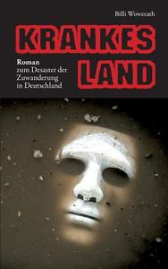 Krankes Land di Billi Wowerath edito da Books on Demand