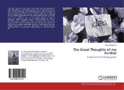 The Great Thoughts of my Further di Petro Mwamlima edito da LAP LAMBERT Academic Publishing