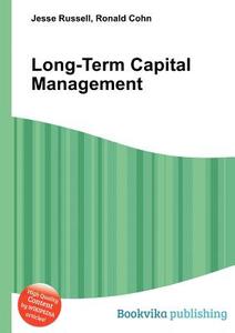 Long-term Capital Management di Jesse Russell, Ronald Cohn edito da Book On Demand Ltd.
