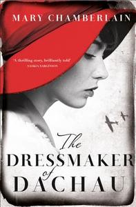 The Dressmaker of Dachau di Mary Chamberlain edito da HarperCollins Publishers