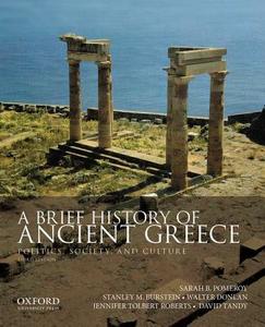 A Brief History of Ancient Greece: Politics, Society, and Culture di Sarah B. Pomeroy, Stanley M. Burstein, Walter Donlan edito da Oxford University Press, USA