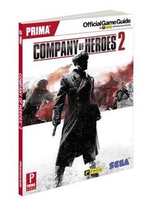 Company of Heroes 2: Prima Official Game Guide di Prima Games edito da Prima Games