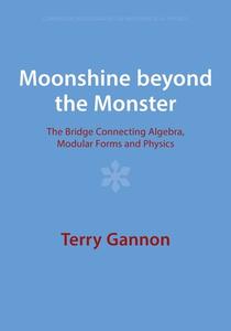 Moonshine Beyond The Monster di Terry Gannon edito da Cambridge University Press