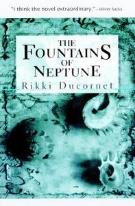 The Fountains Of Neptune di Rikki Ducornet edito da Dalkey Archive Press