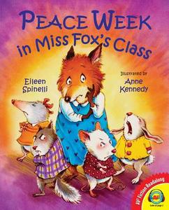 Peace Week in Miss Fox's Class, with Code di Eileen Spinelli edito da Av2 by Weigl