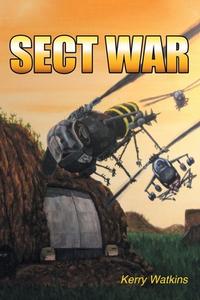 Sect War di Kerry Watkins edito da Page Publishing, Inc.