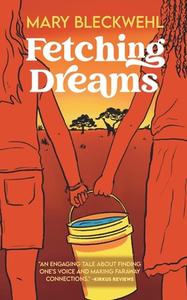 Fetching Dreams di Mary Bleckwehl edito da STEINER BOOKS