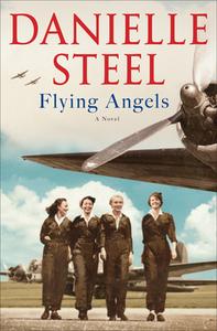 Flying Angels di Danielle Steel edito da DELACORTE PR