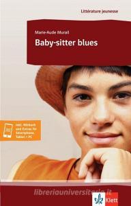 Baby-sitter blues di Marie-Aude Murail edito da Klett Sprachen GmbH