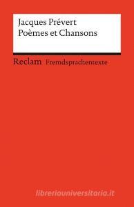 Poemes et Chansons di Jacques Prevert edito da Reclam Philipp Jun.