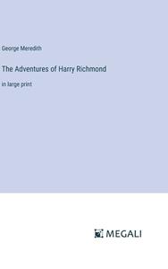 The Adventures of Harry Richmond di George Meredith edito da Megali Verlag