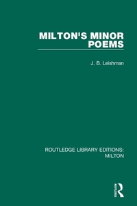 Milton's Minor Poems di J. B. Leishman edito da Taylor & Francis Ltd