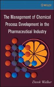 Chemical Process Development di Walker edito da John Wiley & Sons