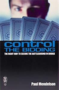Control The Bidding di Paul Mendelson edito da Little, Brown Book Group