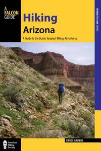 Hiking Arizona di Bruce Grubbs edito da Rowman & Littlefield