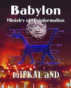 Babylon Ministry of Misinformation di Miekal And edito da Createspace