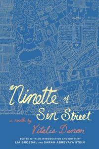 Ninette of Sin Street di Vitalis Danon edito da Stanford University Press