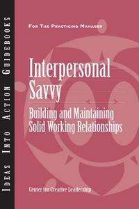 Interpersonal Savvy di Ccl, Center for Creative Leadership (CCL) edito da Center for Creative Leadership