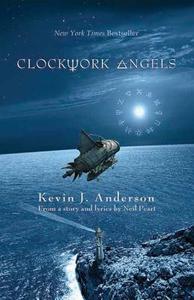 Clockwork Angels di Neil Peart, Kevin J. Anderson edito da ECW Press,Canada