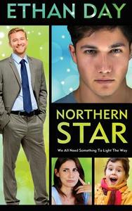 Northern Star di Ethan Day edito da Wilde City Press, LLC