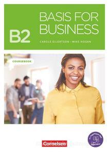 Basis for Business B2 - Kursbuch mit PagePlayer-App inkl. Audios und Videos di Carole Eilertson, Mike Hogan edito da Cornelsen Verlag GmbH