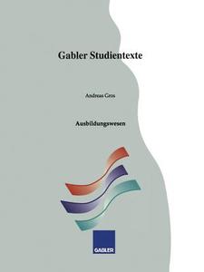 Ausbildungswesen di Andreas Gros edito da Gabler Verlag