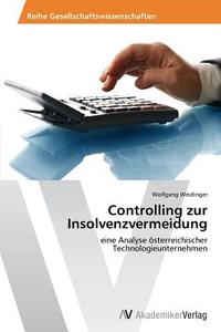 Controlling zur Insolvenzvermeidung di Wolfgang Weidinger edito da AV Akademikerverlag