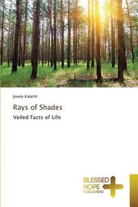 Rays of Shades di Josely Kalathil edito da BHP