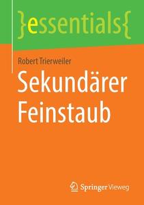 Sekundärer Feinstaub di Robert Trierweiler edito da Springer-Verlag GmbH