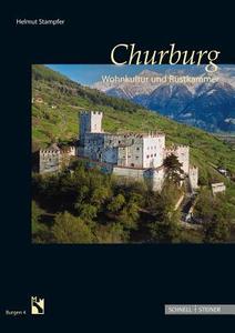 Churburg: Wohnkultur Und Rustkammer di Helmut Stampfer edito da Schnell & Steiner