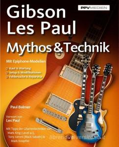 Gibson Les Paul di Paul Balmer edito da PPV Medien GmbH