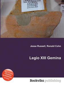 Legio Xiii Gemina edito da Book On Demand Ltd.