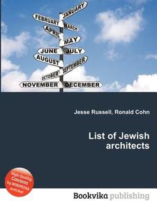 List Of Jewish Architects edito da Book On Demand Ltd.