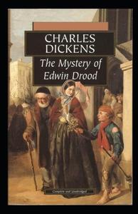 The Mystery Of Edwin Drood Illustrated di Dickens Charles Dickens edito da Independently Published