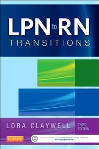 Lpn To Rn Transitions di Lora Claywell edito da Elsevier - Health Sciences Division