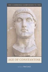 The Cambridge Companion to the Age of Constantine edito da Cambridge University Press