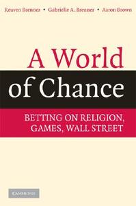 A World of Chance di Reuven Brenner, Gabrielle A. Brenner edito da Cambridge University Press