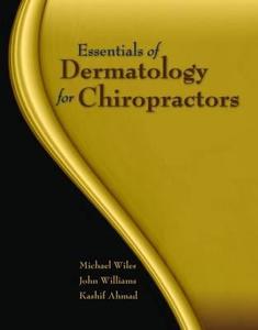 Essentials of Dermatology for Chiropractors di Michael R. Wiles edito da Jones and Bartlett