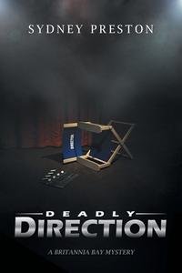 Deadly Direction di Sydney Preston edito da FriesenPress