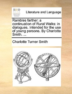 Rambles Farther di Charlotte Turner Smith edito da Gale Ecco, Print Editions