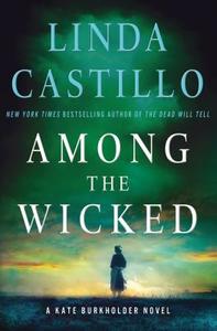 Among the Wicked di Linda Castillo edito da ST MARTINS PR