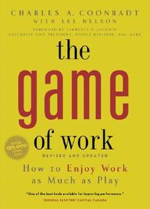 The Game of Work di Charles A. Coonradt, Lee Nelson edito da Gibbs Smith Publishers