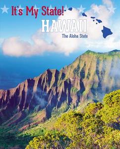 Hawaii: The Aloha State di Steven Otfinoski, Ann Gaines, Jacqueline Laks Gorman edito da Cavendish Square Publishing