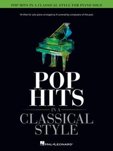 Pop Hits in a Classical Sytle di UNKNOWN edito da HAL LEONARD PUB CO