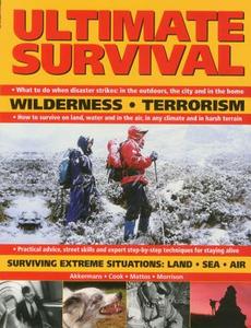 Ultimate Survival di Anthonio Akkermans edito da Anness Publishing