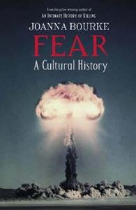 Fear di Joanna Bourke edito da Little, Brown Book Group