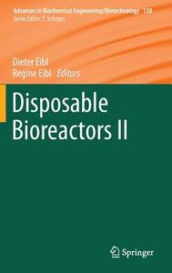 Disposable Bioreactors II edito da Springer Berlin Heidelberg