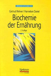 Biochemie Der Ernahrung di Gertrud Rehner, Hannelore Daniel edito da Spektrum Akademischer Verlag