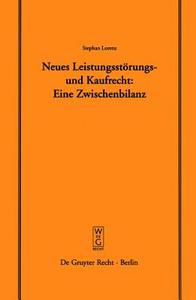 Neues Leistungsstörungs- und Kaufrecht di Stephan Lorenz edito da De Gruyter